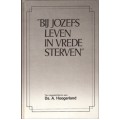 Bij Jozefs leven in vrede sterven, Ds. A. Hoogerland